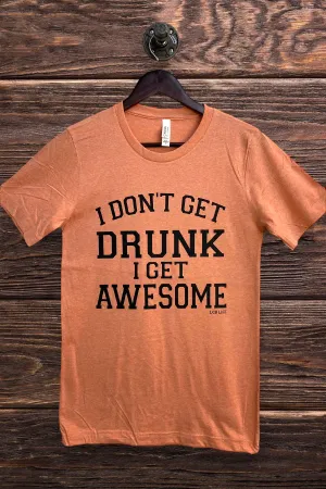BC DTF I DONT GET DRUNK I GET TIPSY  - SUNSET