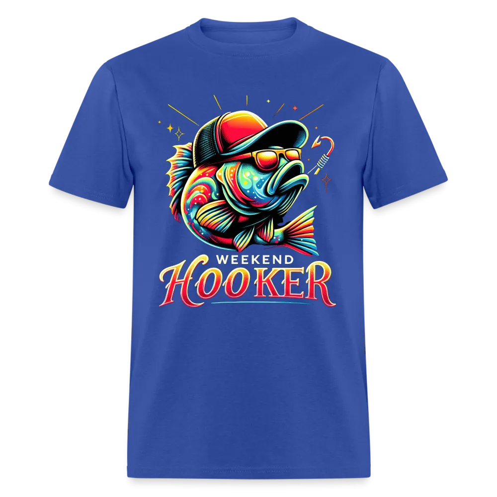 Weekend Hooker Fishing T-Shirt