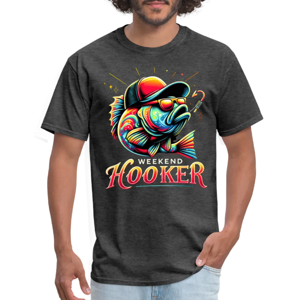 Weekend Hooker Fishing T-Shirt
